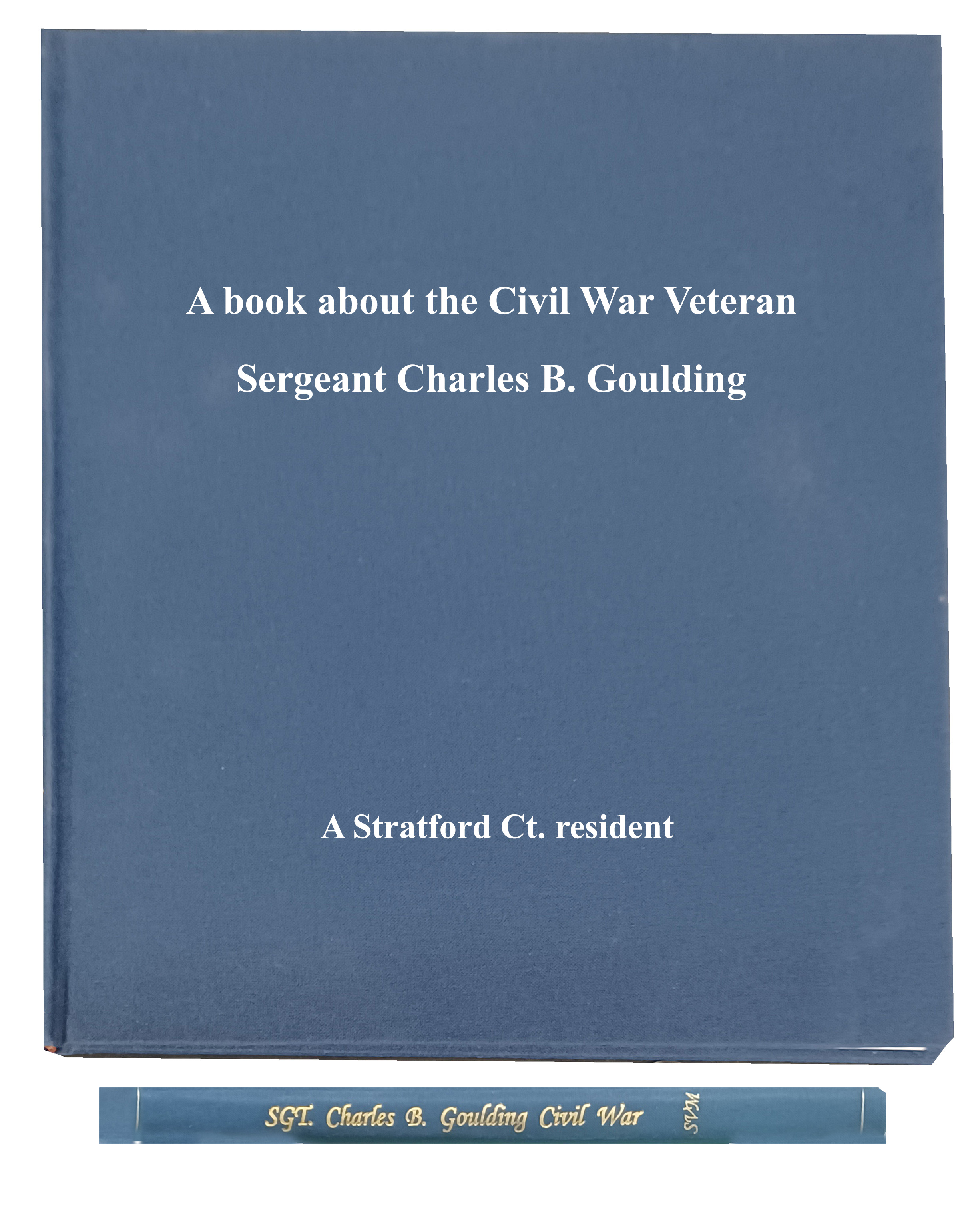 Goulding Charles B. Civil War Stfd Ct. Veteran.jpg