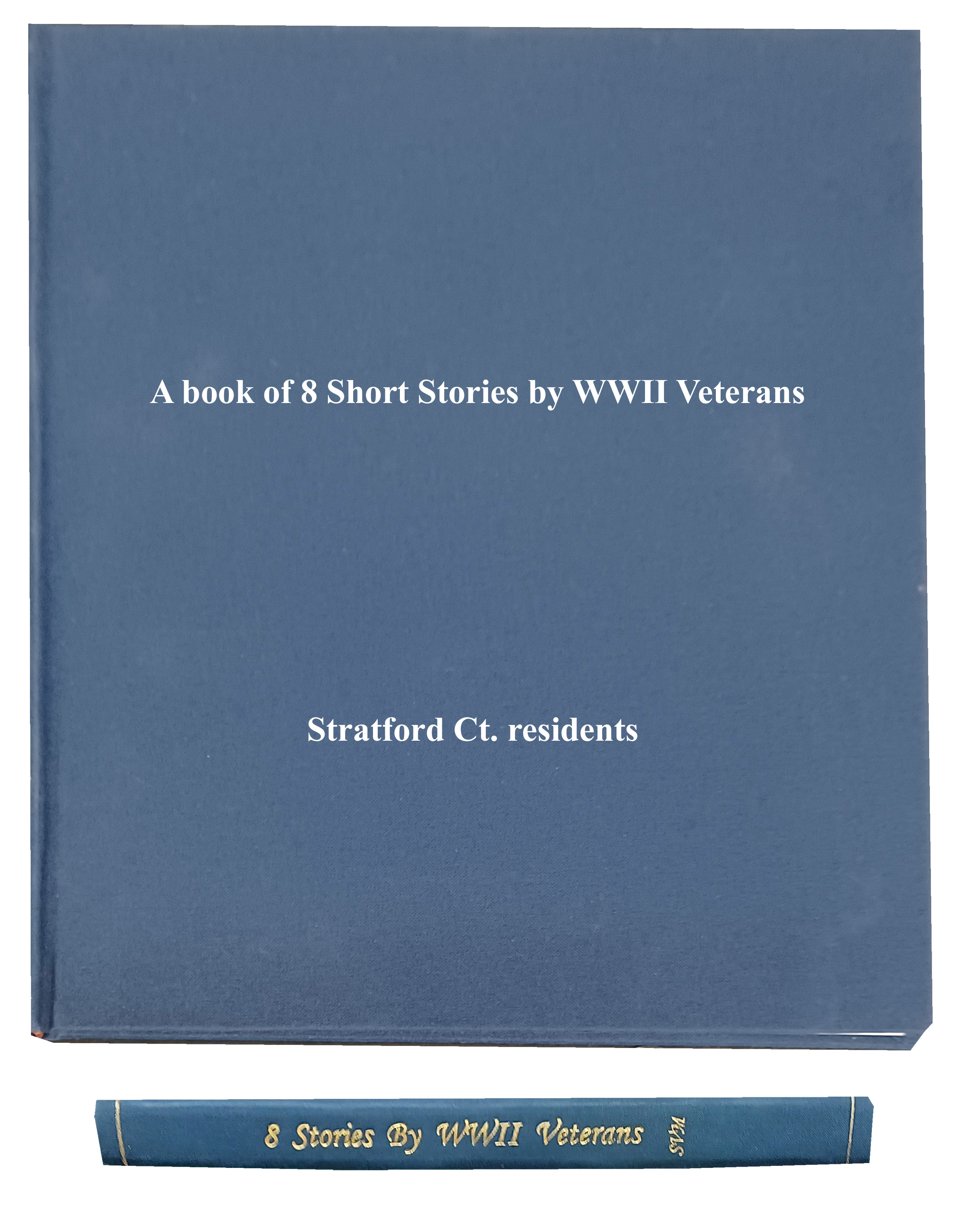 A book of 8 short stories by WWII Veterans.jpg